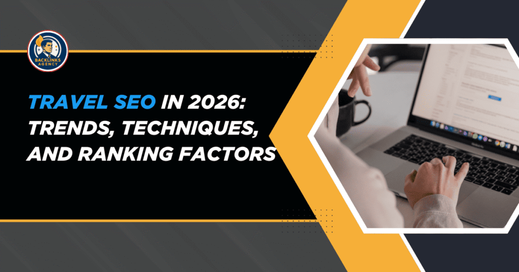 Travel SEO in 2026 showing latest trends, SEO techniques, and Google ranking factors for travel websites and agencies