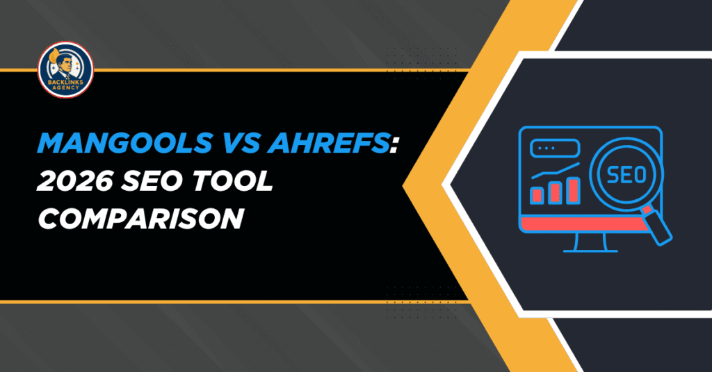 Mangools vs Ahrefs SEO tool comparison showing the best SEO tool for 2026