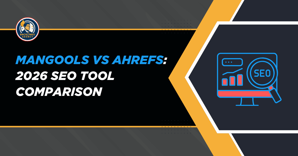 Mangools vs Ahrefs SEO tool comparison showing the best SEO tool for 2026