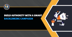Backlinking Campaign: A Complete Guide for SEO Success